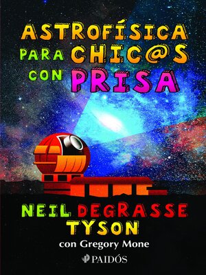 cover image of Astrofísica para chic@s con prisa